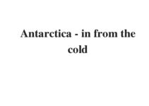 (Update 2024) Antarctica – in from the cold? | IELTS Reading Practice Test