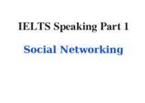 (2022) IELTS Speaking Part 1 Topic Social Networking