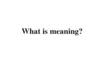 (Update 2023) What is meaning? | IELTS Reading Practice Test