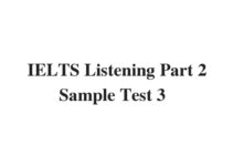 (Update 2022) IELTS Listening Part 2 Sample Test 3 Free