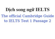 (Update 2022)  Dịch song ngữ The Official Cambridge Guide to IELTS – Test 1 – Passage 2 Free