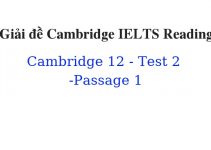 (Update 2023) Giải đề Cambridge IELTS 12 Reading – Test 2 – Passage 1 Free