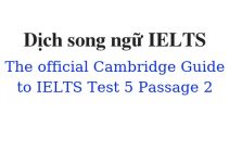 (Update 2022)  Dịch song ngữ The Official Cambridge Guide to IELTS – Test 5 – Passage 2 Free