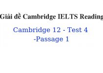 (Update 2023) Giải đề Cambridge IELTS 12 Reading – Test 4 – Passage 1 Free