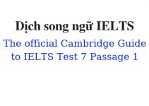 (Update 2023)  Dịch song ngữ The Official Cambridge Guide to IELTS – Test 7 – Passage 1 Free
