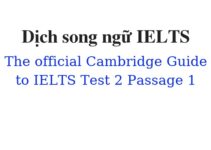 (Update 2022) Dịch song ngữ The Official Cambridge Guide to IELTS – Test 2 – Passage 1 Free