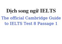 (Update 2023)  Dịch song ngữ The Official Cambridge Guide to IELTS – Test 8 – Passage 1 Free