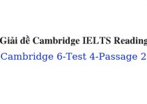(Update 2022) Giải đề Cambridge IELTS 6 Reading – Test 4 – Passage 2 Free
