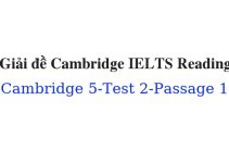 (Update 2022) Giải đề Cambridge IELTS 5 Reading – Test 2 – Passage 1 Free