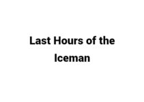 (Update 2023) Last Hours of the Iceman   | IELTS Reading Practice Test Free
