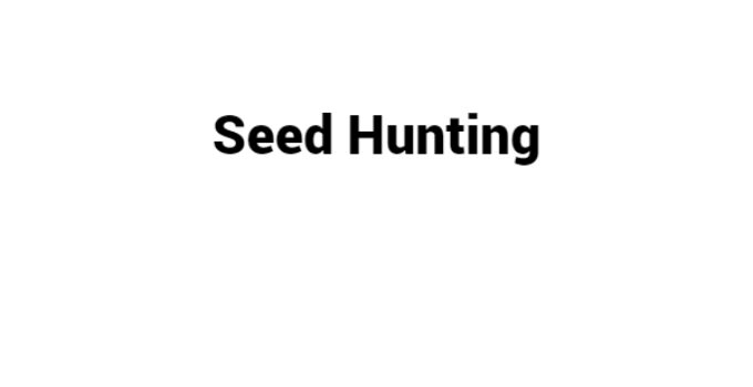 (Update 2023) Seed Hunting | IELTS Reading Practice Test Free