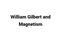(Update 2024) William Gilbert and Magnetism | IELTS Reading Practice Test Free