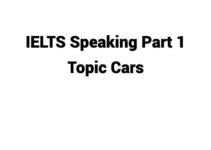 (Update 2024) IELTS Speaking Part 1 Topic Cars Free