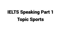 (Update 2024) IELTS Speaking Part 1 Topic Sports Free