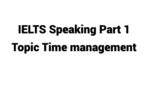 (Update 2022) IELTS Speaking Part 1 Topic Time management Free