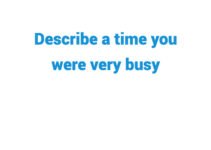 (2024) Describe a Time You Were Very Busy
