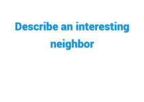 (Update 2024) Describe an interesting neighbor Free lesson