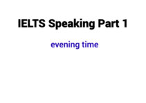 (Update 2024) IELTS Speaking Part 1 Topic evening time Free Lesson