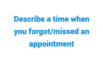 (2024) Describe a Time When You Forgot/Missed an Appointment