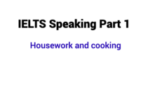 (Update 2022) IELTS Speaking Part 1 Topic Housework and cooking Free Lesson
