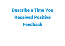 (2024) Describe a Time You Received Positive Feedback