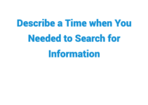 (2024) Describe a Time when You Needed to Search for Information
