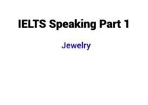(2023) IELTS Speaking Part 1 Topic Jewelry