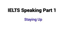 (2023) IELTS Speaking Part 1 Topic Staying Up
