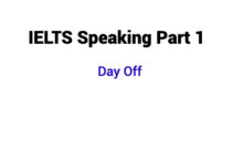(2023) IELTS Speaking Part 1 Topic Day Off