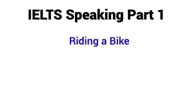 (2023) IELTS Speaking Part 1 Topic Riding a Bike