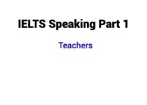 (2024) IELTS Speaking Part 1 Topic Teachers