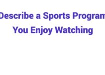 (2023) Describe a Sports Program You Enjoy Watching