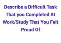 (2023) Describe a Difficult Task That you Completed At Work/Study That You Felt Proud Of