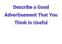 (2024) Describe a Good Advertisement That You Think Is Useful