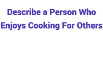 (2024) Describe a Person Who Enjoys Cooking For Others