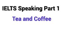 (2023) IELTS Speaking Part 1 Topic Tea and Coffee