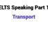 (2024) IELTS Speaking Part 1 Topic Transport